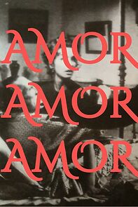Watch Amor amor amor