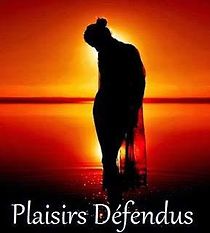 Watch Plaisirs défendus