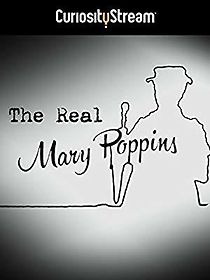 Watch The Real Mary Poppins