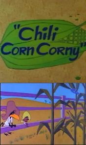Watch Chili Corn Corny
