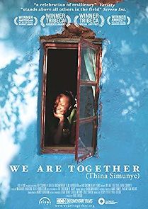 Watch We Are Together (Thina Simunye)