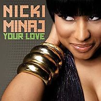 Watch Nicki Minaj: Your Love