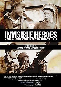 Watch Invisible Heroes: African-Americans in the Spanish Civil War