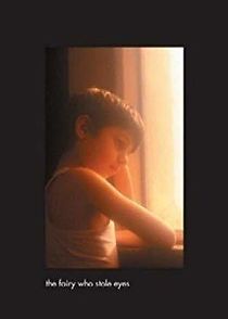 Watch The Fairy Who Stole Eyes