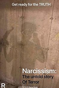 Watch Narcissism: The Untold Story of Terror
