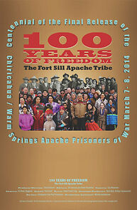 Watch 100 Years of Freedom: The Fort Sill Apache Tribe Centennial of the Final Release of the Chiricahua/Warm Springs Apache Prisoners of War (Short 2014)