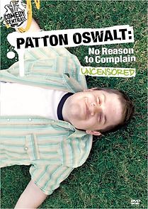 Watch Patton Oswalt: No Reason to Complain