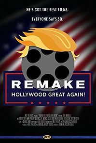 Watch Remake Hollywood Great Again!