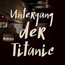 Watch Innen. Bar. Nacht: Untergang Der Titanic