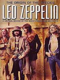 Watch Led Zeppelin: The Origin of the Species
