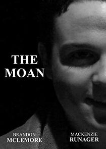 Watch The Moan