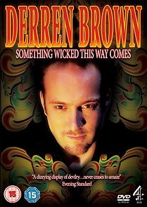 Watch Derren Brown: Something Wicked This Way Comes