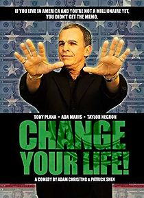 Watch Change Your Life!