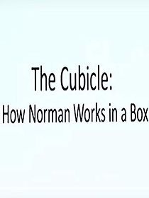 Watch The Cubicle: How Norman Works in a Box