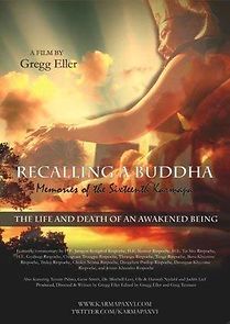 Watch Recalling a Buddha: Memories of HH Karmapa XVI