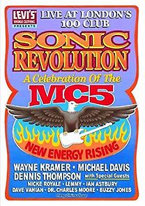 Watch Sonic Revolution: A Celebration of the MC5
