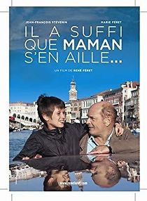 Watch Il a suffi que maman s'en aille...
