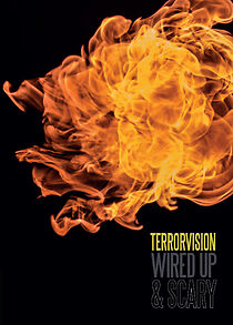 Watch Terrorvision: Wired Up and Scary