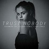 Watch Cashmere Cat Feat. Selena Gomez & Tory Lanez: Trust Nobody