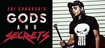 Watch Adi Shankar's Gods and Secrets