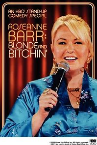 Watch Roseanne Barr: Blonde and Bitchin' (TV Special 2006)