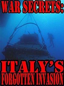 Watch War Secrets: Italy's Forgotten Invasion