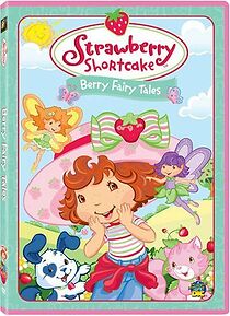 Watch Strawberry Shortcake: Berry Fairy Tales