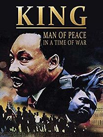 Watch King: Man of Peace in a Time of War