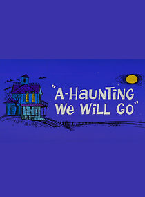 Watch A-Haunting We Will Go (Short 1966)