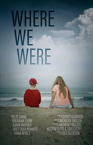 Watch Where We Were (Short 2016)