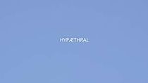 Watch Hypaethral