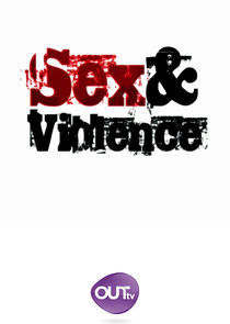 Watch Sex & Violence