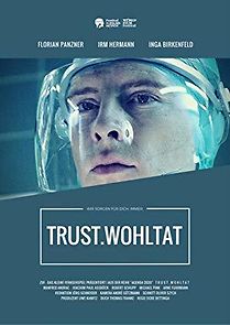Watch Trust.Wohltat