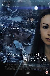 Watch Goodnight, Gloria