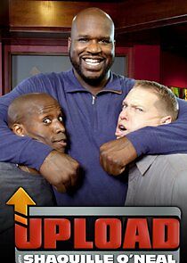 Watch Upload with Shaquille O'Neal