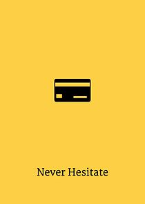 Watch Never Hesitate