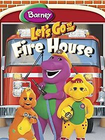 Watch Barney: Let's Go to the Firehouse