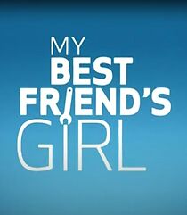Watch My Best Friend's Girl