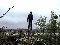 Watch I don't want to live anywhere else