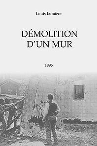 Watch Demolition of a Wall (Short 1896)