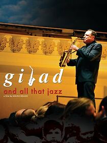 Watch Gilad and All That Jazz