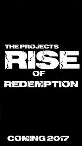 Watch The Projects: Rise of Redemption