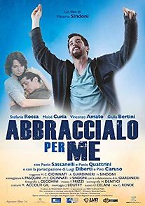 Watch Abbraccialo per me
