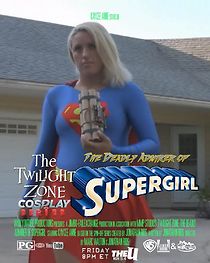 Watch Twilight Zone: The Deadly Admirer of Supergirl (Short 2015)