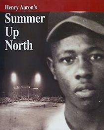 Watch Henry Aaron's Summer Up North