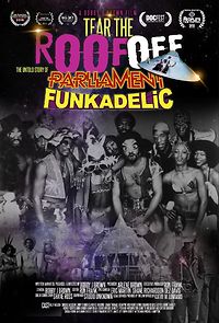Watch Tear the Roof Off-the Untold Story of Parliament Funkadelic