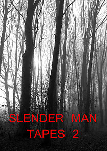Watch Slender Man Tapes 2