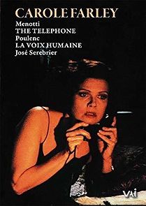 Watch Carole Farley in 'The Telephone' and 'La Voix Humaine'