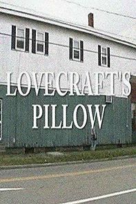 Watch Lovecraft's Pillow