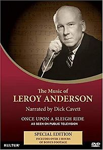 Watch Once Upon a Sleigh Ride: The Music & Life of Leroy Anderson